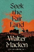Seek the Fair Land