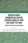 Agricultural Commercialization, Gender Equality and the Right to Food
