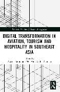 Digital Transformation in Aviation, Tourism and Hospitality in Southeast Asia