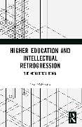 Higher Education and Intellectual Retrogression