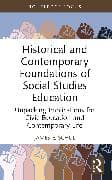 Historical and Contemporary Foundations of Social Studies Education
