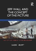 Jeff Wall and the Concept of the Picture