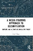 A Media Framing Approach to Securitization