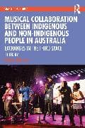 Musical Collaboration Between Indigenous and Non-Indigenous People in Australia