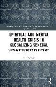 Spiritual and Mental Health Crisis in Globalizing Senegal