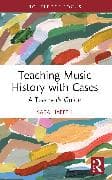 Teaching Music History with Cases