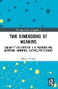 Two Dimensions of Meaning