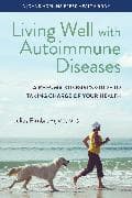 Living Well with Autoimmune Diseases