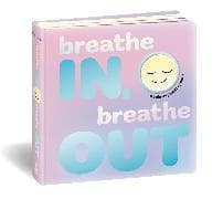 Breathe In, Breathe Out