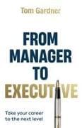 From Manager to Executive
