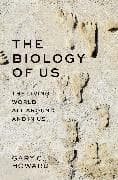 The Biology of Us