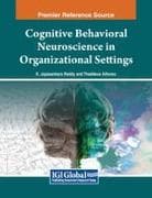Cognitive Behavioral Neuroscience in Organizational Settings