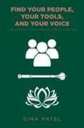 Find Your People, Your Tools, and Your Voice