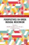 Perspectives on Greek Musical Modernism