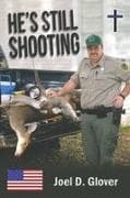 He's Still Shooting