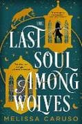 The Last Soul Among Wolves