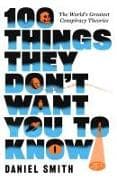 100 Things They Don't Want You To Know
