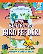 Turn This Book Into a Bird Feeder!