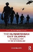 The Humanitarian Exit Dilemma