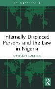 Internally Displaced Persons and the Law in Nigeria