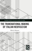 The Transnational Making of Italian Neofascism
