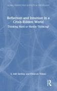 Reflection and Intuition in a Crisis-Ridden World