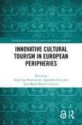Innovative Cultural Tourism in European Peripheries