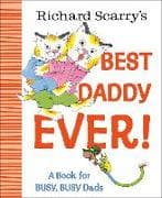 Richard Scarry's Best Daddy Ever!
