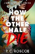 How the Other Half Die