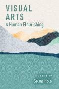 Visual Arts and Human Flourishing