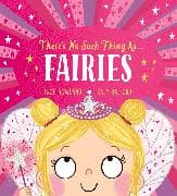 There's No Such Thing as Fairies (PB)