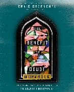 The Benefit of Doubt Workbook
