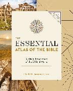The Essential Atlas of the Bible