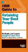 HBR Guide to Retaining Your Best People