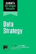 HBR's 10 Must Reads on Data Strategy