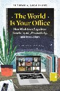The World Is Your Office