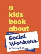 A Kids Book About Social Workers