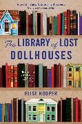 The Library of Lost Dollhouses