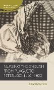 Nursing the English from Plague to Peterloo, 1660-1820