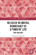 Religion in Liberal Democracy as a Form of Life