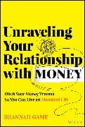 Unraveling Your Relationship with Money