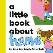 A Little Book About Home