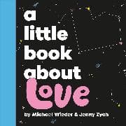 A Little Book About Love