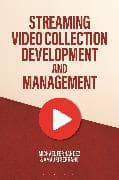 Streaming Video Collection Development and Management
