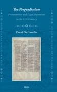 The Perpendiculum: Presumptions and Legal Arguments in the 12th Century