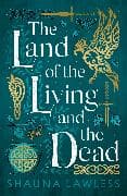 The Land of the Living and the Dead