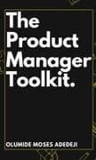 The Product Manager's Toolkit