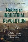 Making an Industrial Revolution