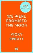 We Were Promised the Moon