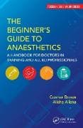 The Beginner's Guide to Anaesthetics